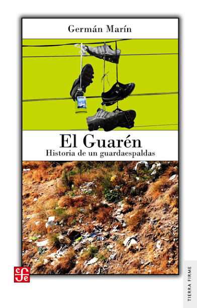 EL GUAREN. HISTORIA DE UN GUARDAESPALDAS