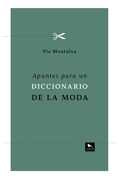 APUNTES PARA UN DICCIONARIO DE LA MODA