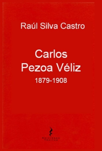 CARLOS PEZOA VELIZ 1879-1908