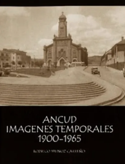 ANCUD, IMAGENES TEMPORALES 1900 - 1965