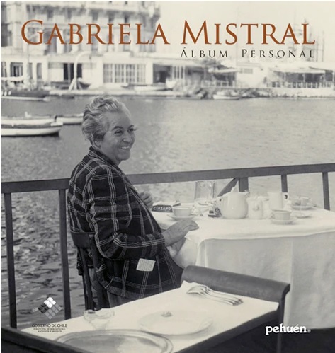 GABRIELA MISTRAL ALBUM PERSONAL