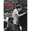 TATI ALLENDE, UNA REVOLUCIONARIA OLVIDADA