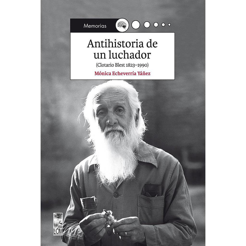 ANTIHISTORIA DE UN LUCHADOR  (2A EDICION)