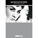 SANTIAGO QUE NO DORMIA