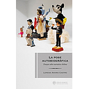 LA POSE AUTOBIOGRAFICA . ENSAYOS SOBRE NARRATIVA CHILENA