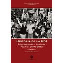 HISTORIA DE LA UDI  GENERACION Y CULTURA POLITICA (1973 - 2013)