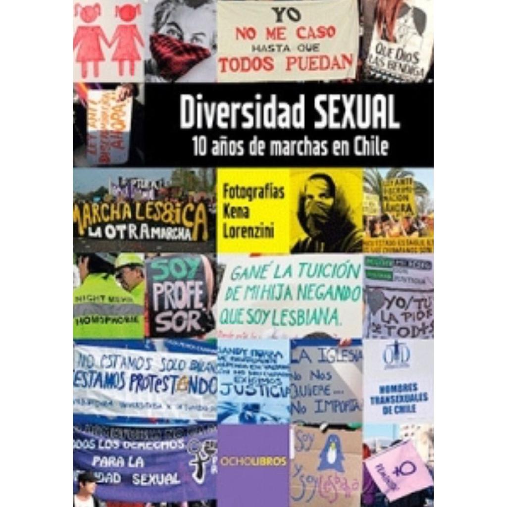 DIVERSIDAD SEXUAL 10 ANOS DE MARCHAS EN CHILE