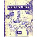 DIBUJOS EN PRISION