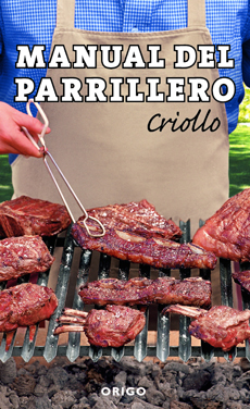 MANUAL DEL PARRILLERO CRIOLLO (TAPA BLANDA)
