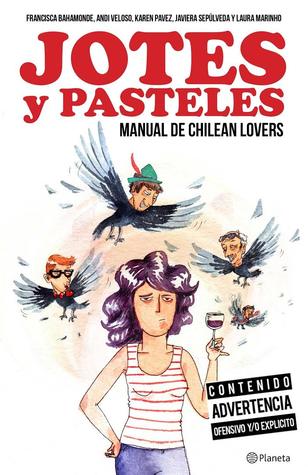 JOTES Y PASTELES, MANUAL DE CHILEAN LOVERS