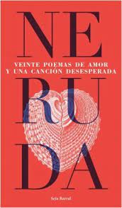 VEINTE POEMAS DE AMOR Y UNA CANCION DESESPERADA (PLANETA)