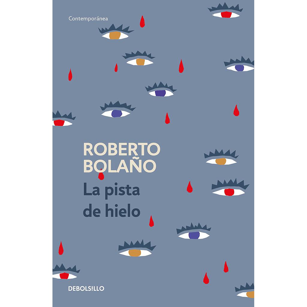 LA PISTA DE HIELO (DEBOLSILLO)