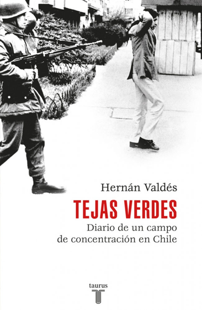 TEJAS VERDES. DIARIO DE UN CAMPO DE CONCENTRACION EN CHILE