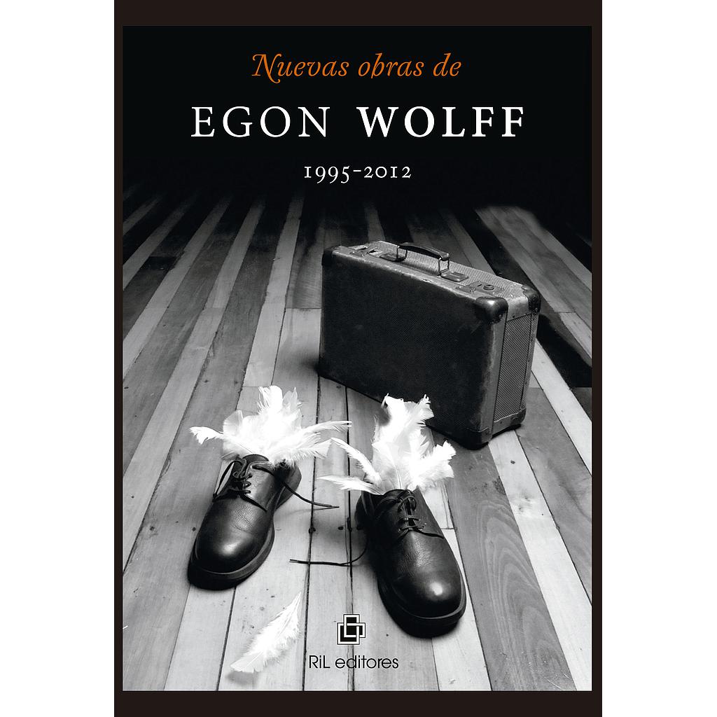 NUEVAS OBRAS DE EGON WOLFF