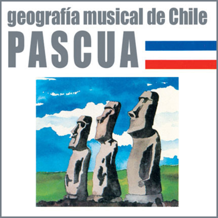 GEOGRAFIA MUSICAL DE CHILE. ISLA DE PASCUA (MARGOT LOYOLA)