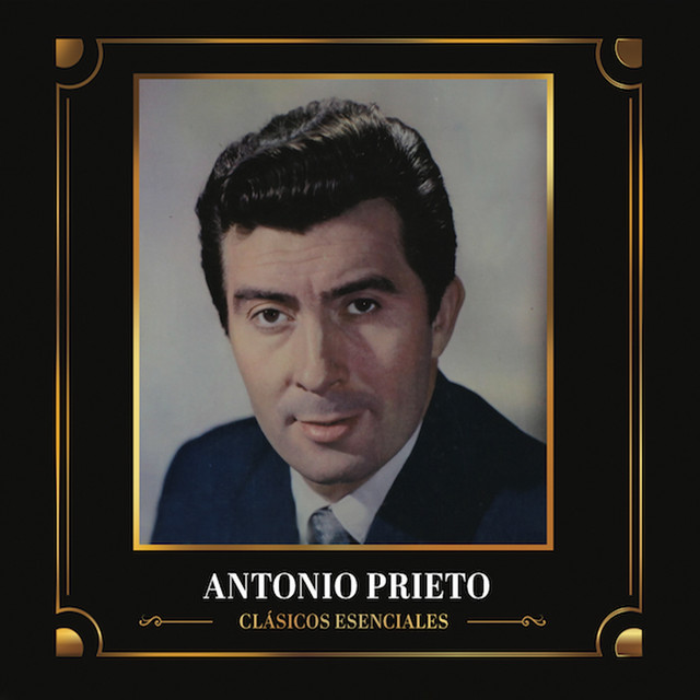 CLASICOS ESENCIALES ANTONIO PRIETO 