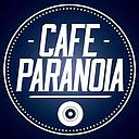 CAFE PARANOIA