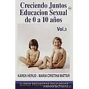 CRECIENDO JUNTOS VOL.3 EDUCACION SEXUAL DE 0 A 10 AÑOS (CASET)
