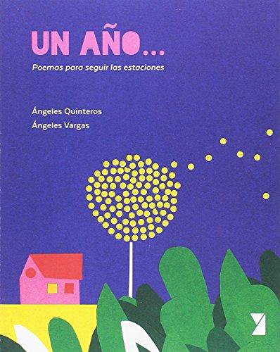 UN AÑO. POEMAS PARA SEGUIR LAS ESTACIONES