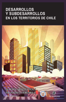 DESARROLLOS Y SUBDESARROLLOS EN LOS TERRITORIOS DE CHILE