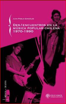 DES/ENCUENTROS EN LA MUSICA POPULAR CHILENA
