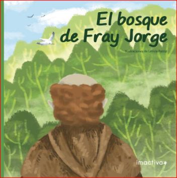 LEYENDAS - EL BOSQUE DE FRAY JORGE