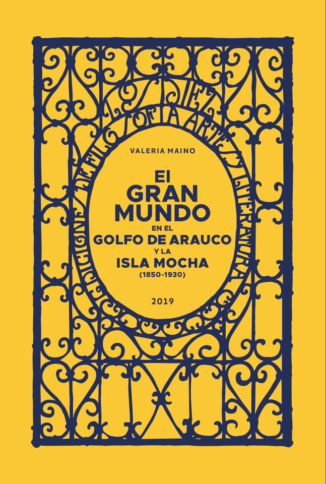 EL GRAN MUNDO EN EL GOLFO ARAUCO Y LA ISLA MOCHA (1850-1930)