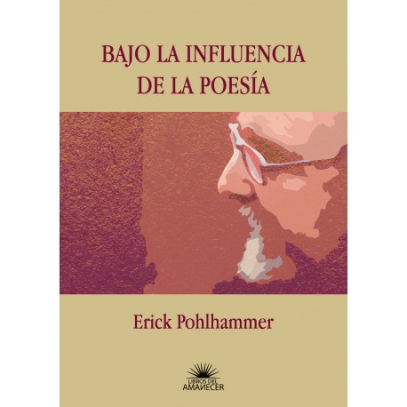 BAJO LA INFLUENCIA DE LA POESIA
