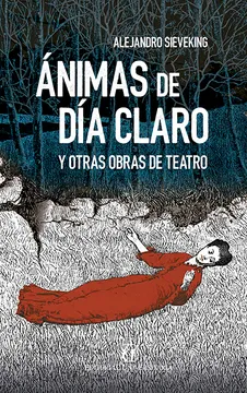 ANIMAS DE DIA CLARO Y OTRAS OBRAS DE TEATRO