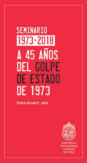 SEMINARIO 1973-2018 A 45 AÑOS DEL GOLPE DE ESTADO DE 1973