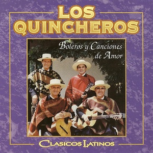 BOLEROS Y CANCIONES DE AMOR-LOS QUINCHEROS