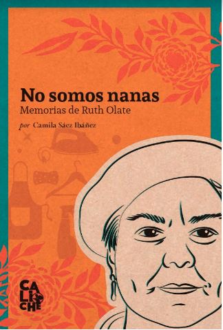 NO SOMOS NANAS. MEMORIAS DE RUTH OLATE