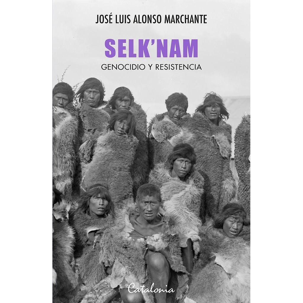 SELKNAM. GENOCIDIO Y RESISTENCIA