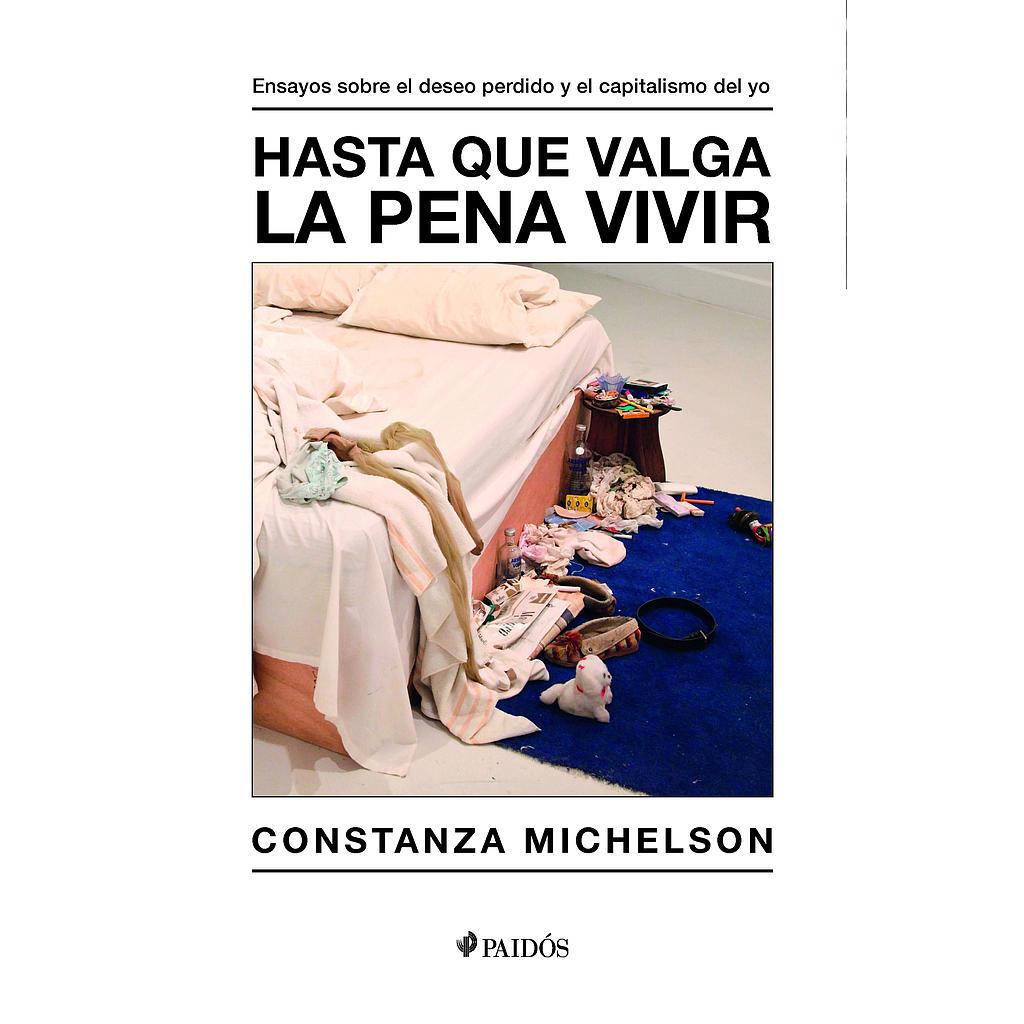HASTA QUE VALGA LA PENA VIVIR (C. MICHELSON)