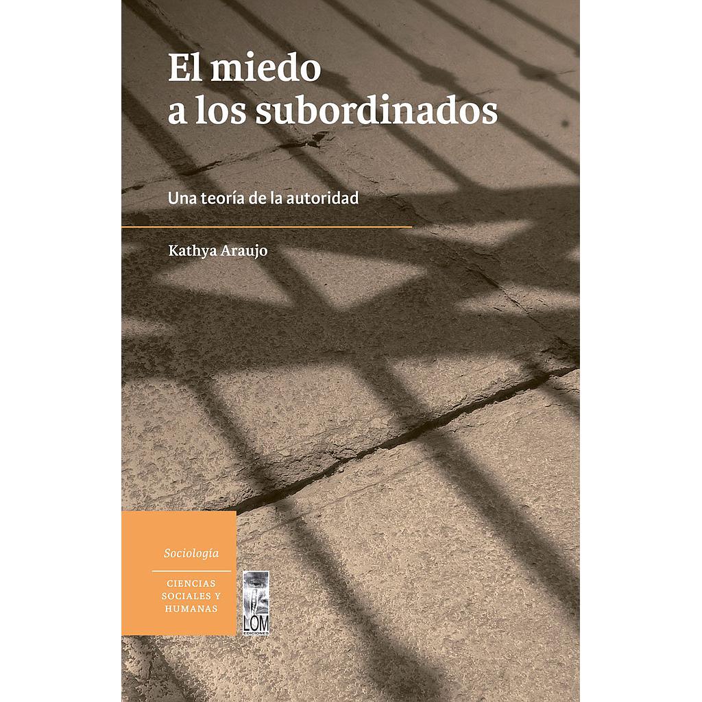 EL MIEDO A LOS SUBORDINADOS