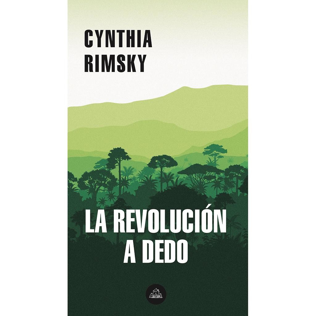 LA REVOLUCION A DEDO