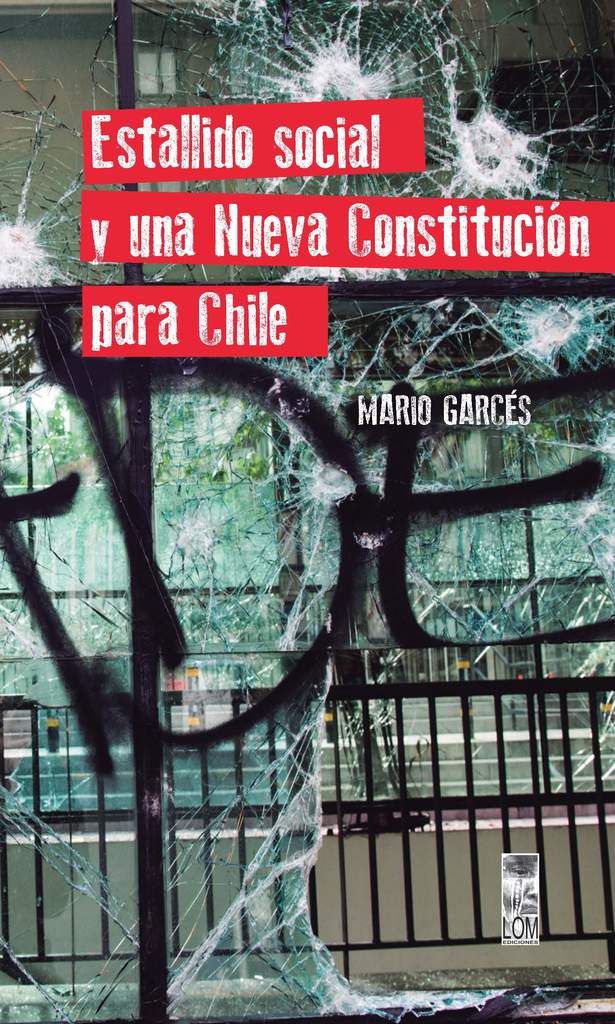 ESTALLIDO SOCIAL Y UNA NUEVA CONSTITUCION PARA CHILE