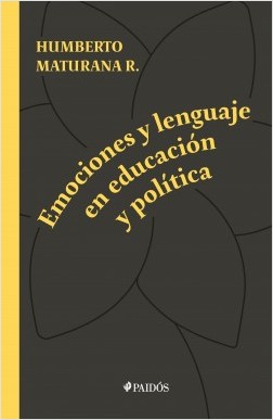 EMOCIONES Y LENGUAJE EN EDUCACION Y POLITICA
