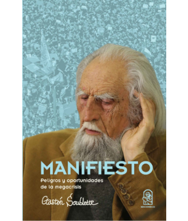 EL MANIFIESTO. PELIGROS Y OPORTUNIDADES DE LA MEGACRISIS