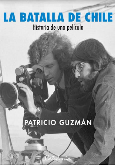 LA BATALLA DE CHILE. HISTORIA DE UNA PELICULA