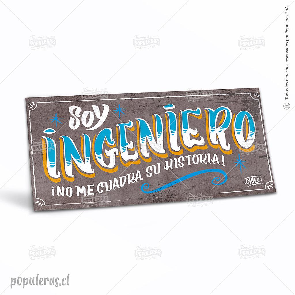 CARTEL SOY INGENIERO (35 x 18)