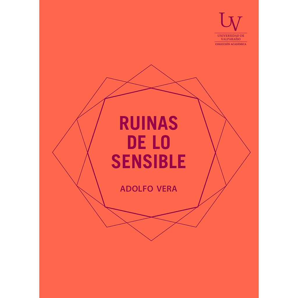 RUINAS DE LO SENSIBLE