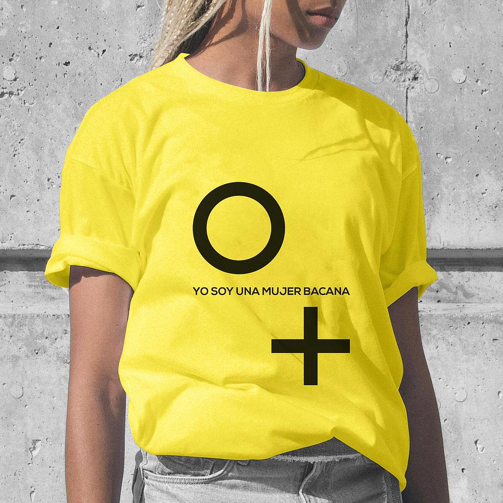 POLERA YO SOY UNA MUJER BACANA (MUJERES BACANAS)