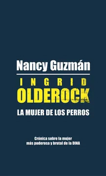 INGRID OLDEROCK LA MUJER DE LOS PERROS