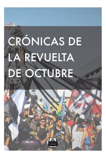 CRONICAS DE LA REVUELTA DE OCTUBRE