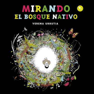 MIRANDO EL BOSQUE NATIVO