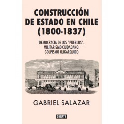 CONSTRUCCIÓN DE ESTADO EN CHILE (1800-1837)