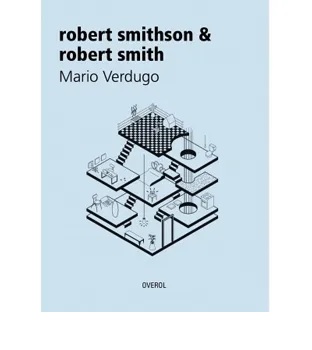 ROBERT SMITHSON &amp; ROBERT SMITH