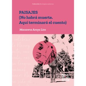 PAISAJES (NO HABRA MUERTE. ACA TERMINA EL CUENTO)