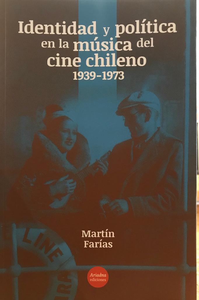 IDENTIDAD Y POLITICA EN LA MUSICA DEL CINE CHILENO 1939 - 1973